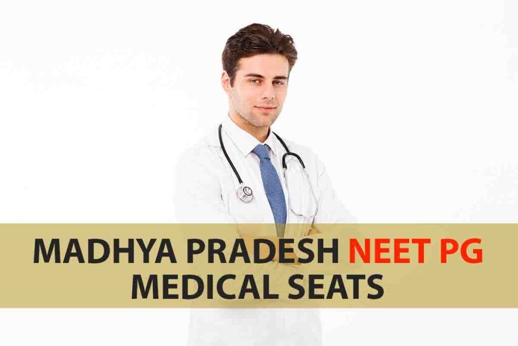 Madhya Pradesh NEET PG Medical Seats 2023 | Govt and Private Colleges