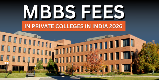 MBBS Fees in Private Colleges in India 2026 – Low Fees Options Available | Apply Now