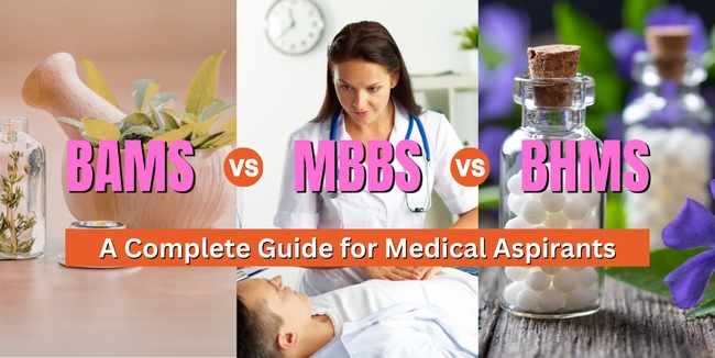 Difference Between BAMS, MBBS, and BHMS: A Complete Guide for Medical Aspirants