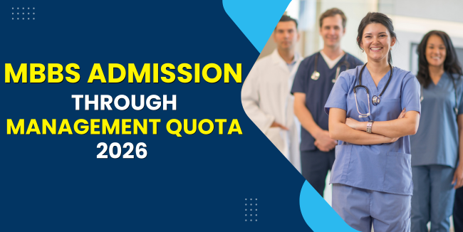 MBBS Admission through Management Quota 2026 – Complete Guide