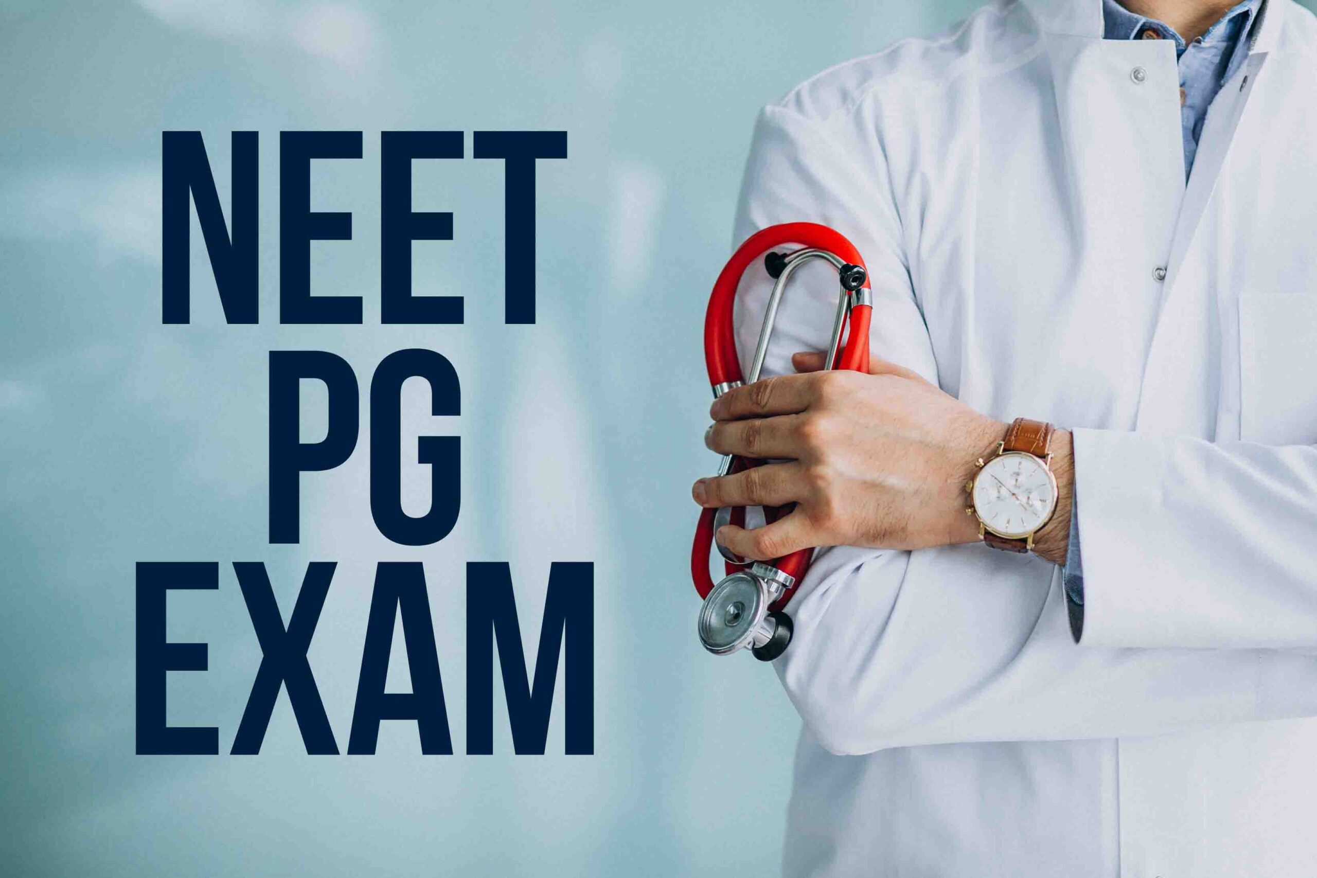 NEET PG Exam 2024 Date Announcement