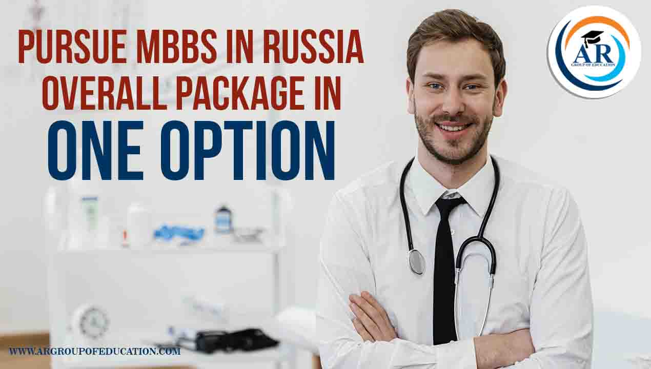 Pursue MBBS in Russia- overall package in one option