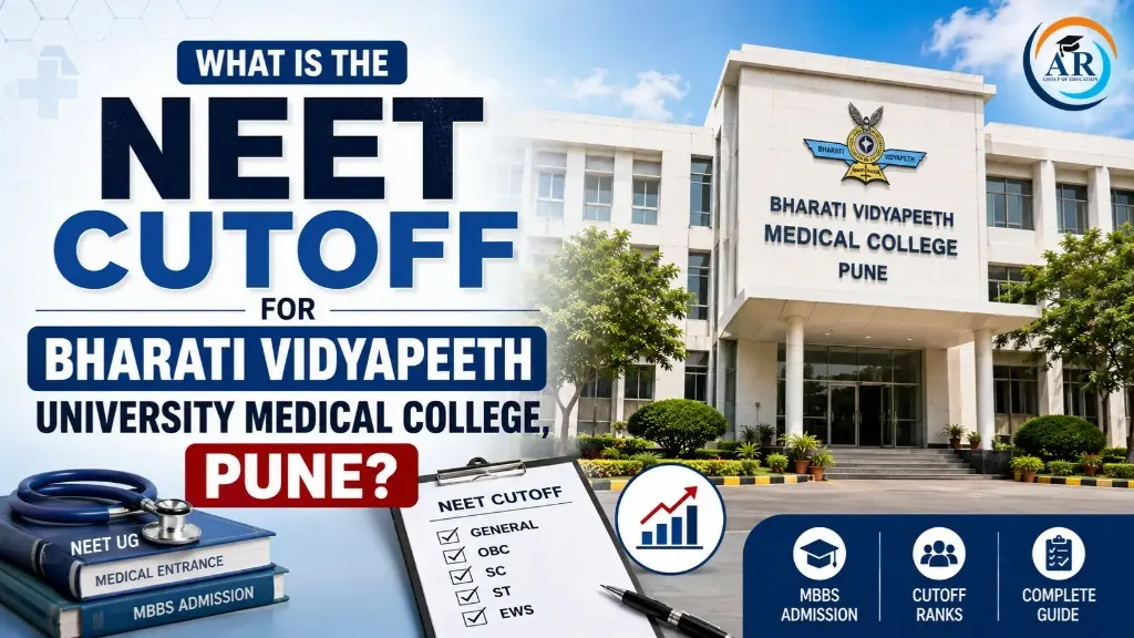What Is the NEET Cutoff for Bharati Vidyapeeth University Medical College, Pune?