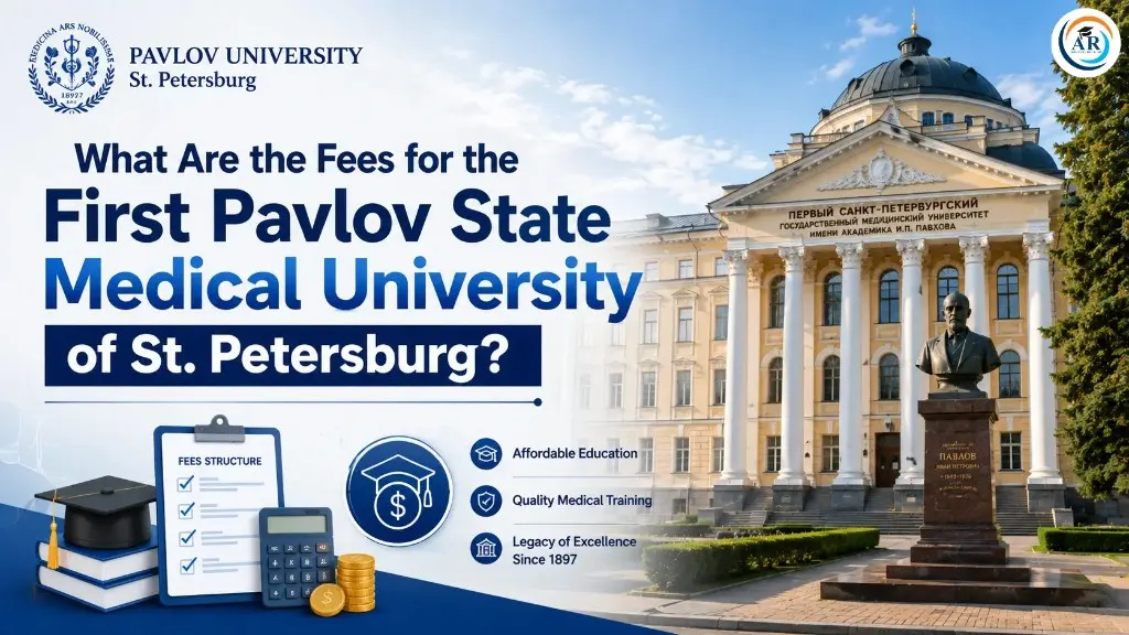 What Are the Fees for the First Pavlov State Medical University of St. Petersburg?