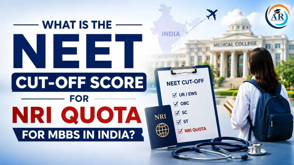 What Is the NEET Cut-Off Score for NRI Quota for MBBS in India?