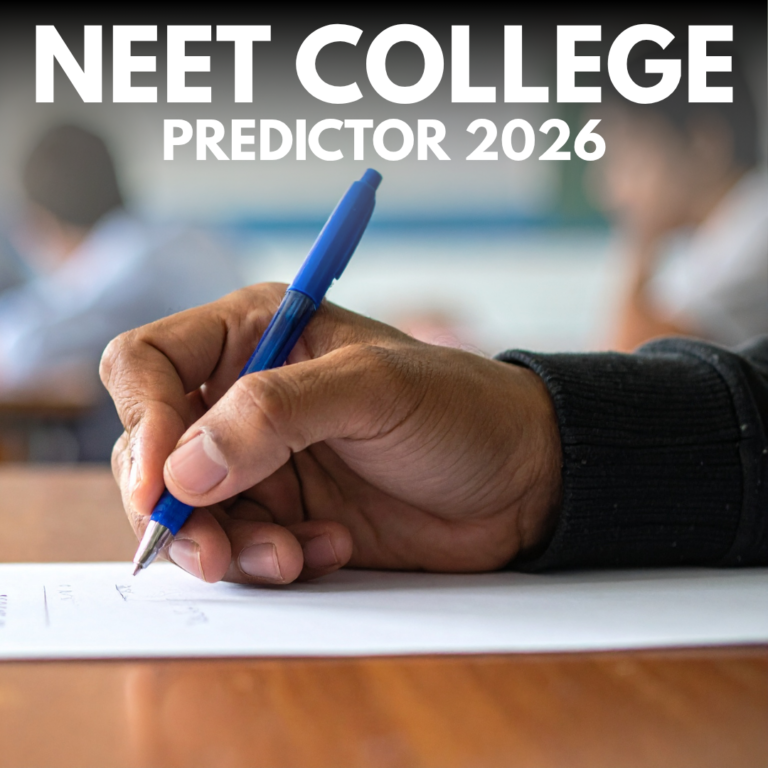 NEET College Predictor 2026: Forecast early to know which college to secure your MBBS seat