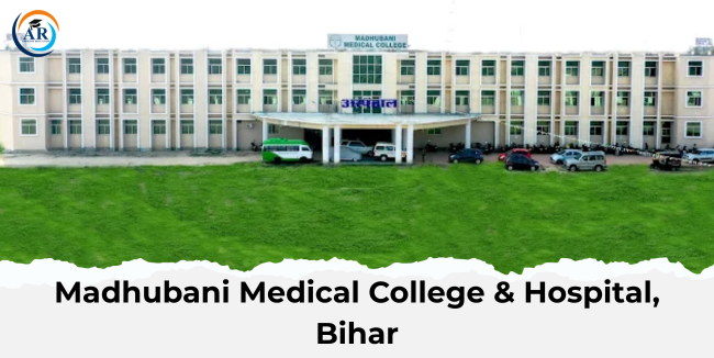Madhubani Medical College & Hospital Bihar, medical college in Bihar